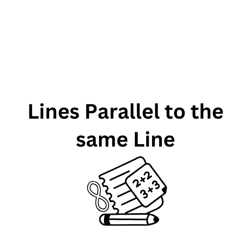 Lines Parallel to the same Line